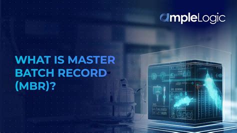 mes batch record|Master batch record (MBR) .